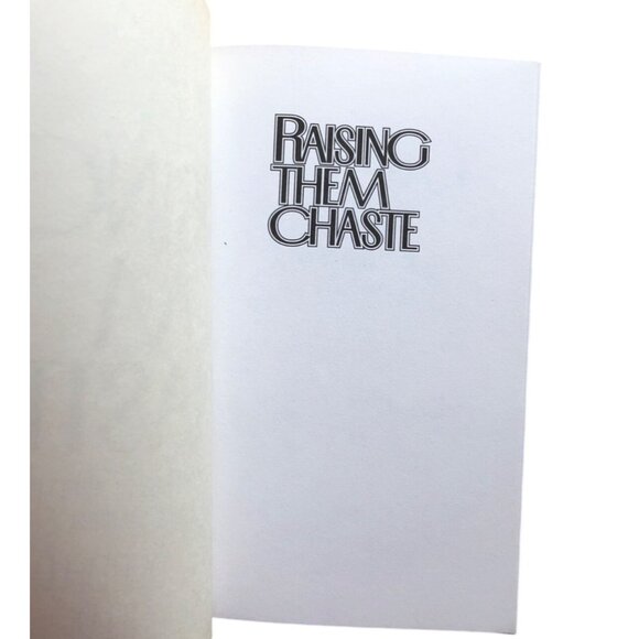 Raising Them Chaste A Practical Strategy For Helping Your Teen Wait Till Marriag - Picture 4 of 6